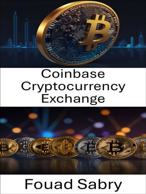 cover image of Coinbase Cryptocurrency Exchange